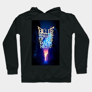 blue dreams of the dark night Hoodie